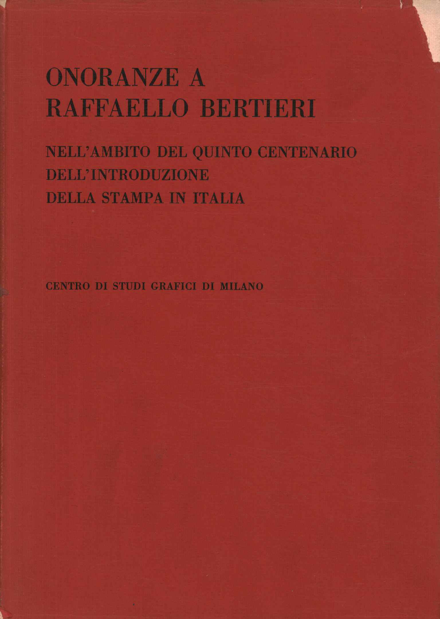 Honors to Raffaello Bertieri in the apostro