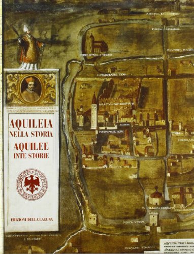 Aquileia in der Geschichte