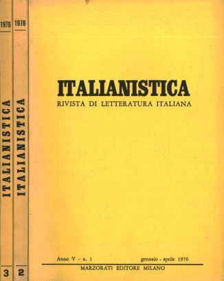 Italianistica: rivista di letteratura italiana. Annata completa 1976 Anno V n.1,2,3 (3 Volumi)