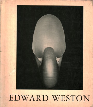 Edward Weston: Photographer