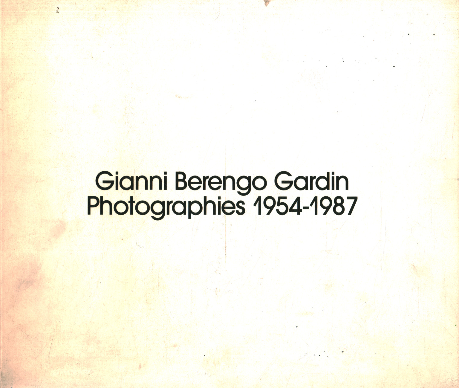 Gianni Berengo Gardin. Photographies 1954-