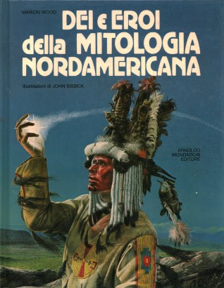Dei e eroi della mitologia nordamericana