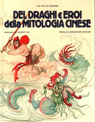 Dei, draghi e eroi della mitologia cinese