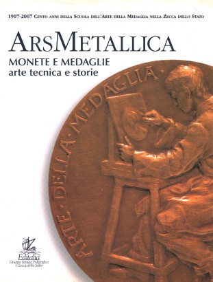 Ars metallica. Monete e medaglie