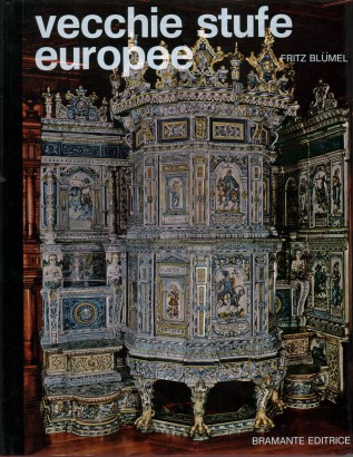 Vecchie stufe europee dal XV al XX secolo