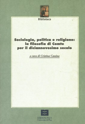 Sociologia, politica e religione: la filosofia di Comte per il diciannovesimo secolo