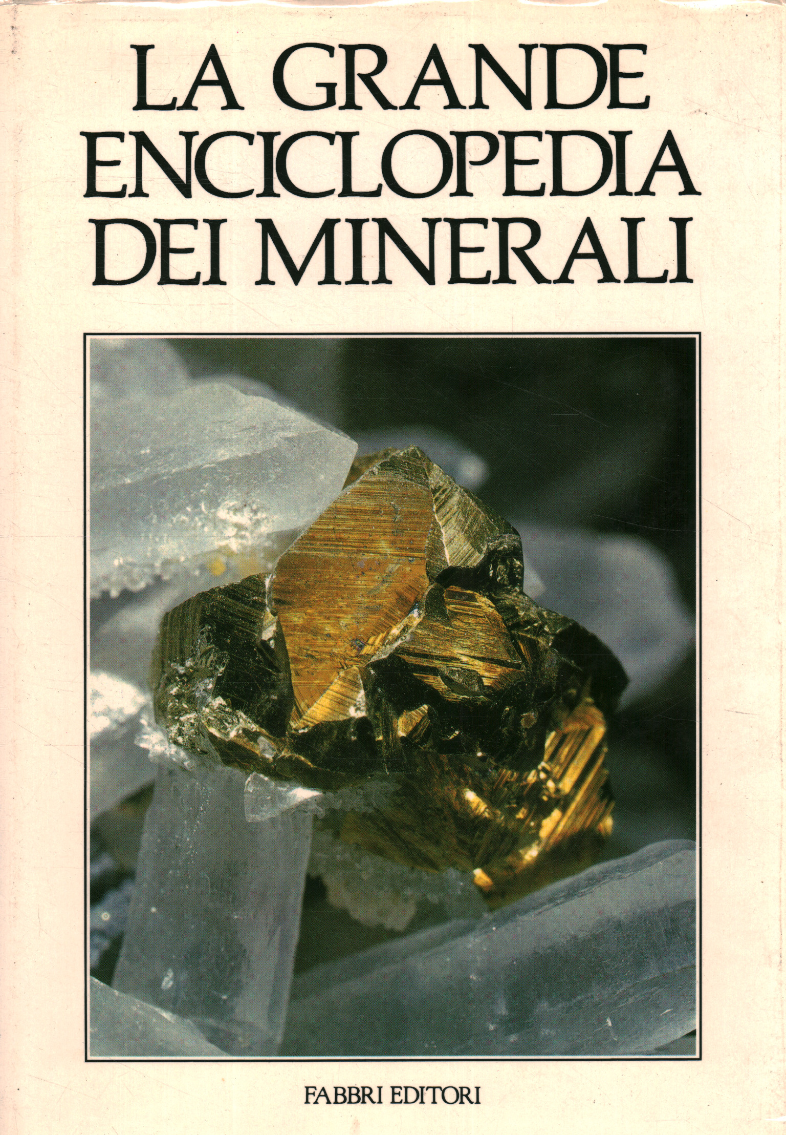 La gran enciclopedia de minerales