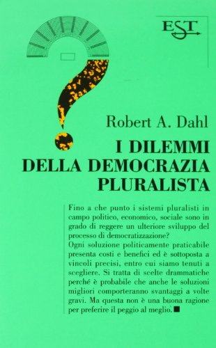 Les dilemmes de la démocratie pluraliste