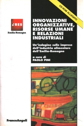 Innovazioni organizzative, risorse umane e relazioni industriali