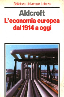 L'economia europea dal 1914 a oggi