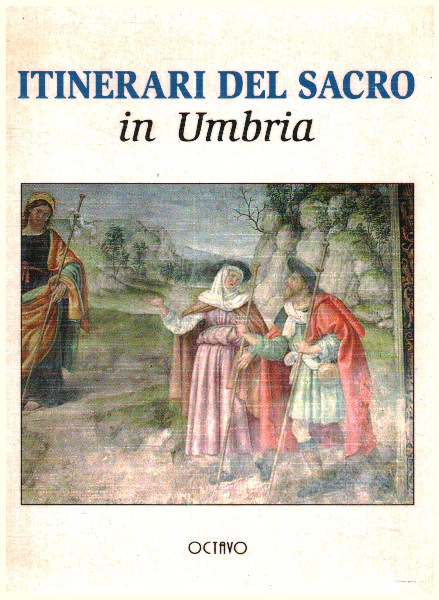 Itineraries of the sacred in Umbria