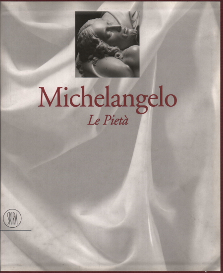 Michelangelo. The Pietàs