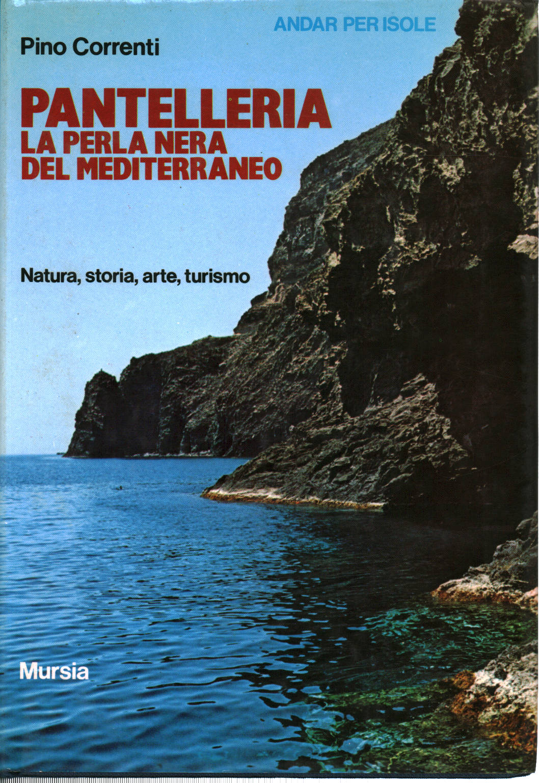 Pantelleria. La perle noire de la Méditerranée