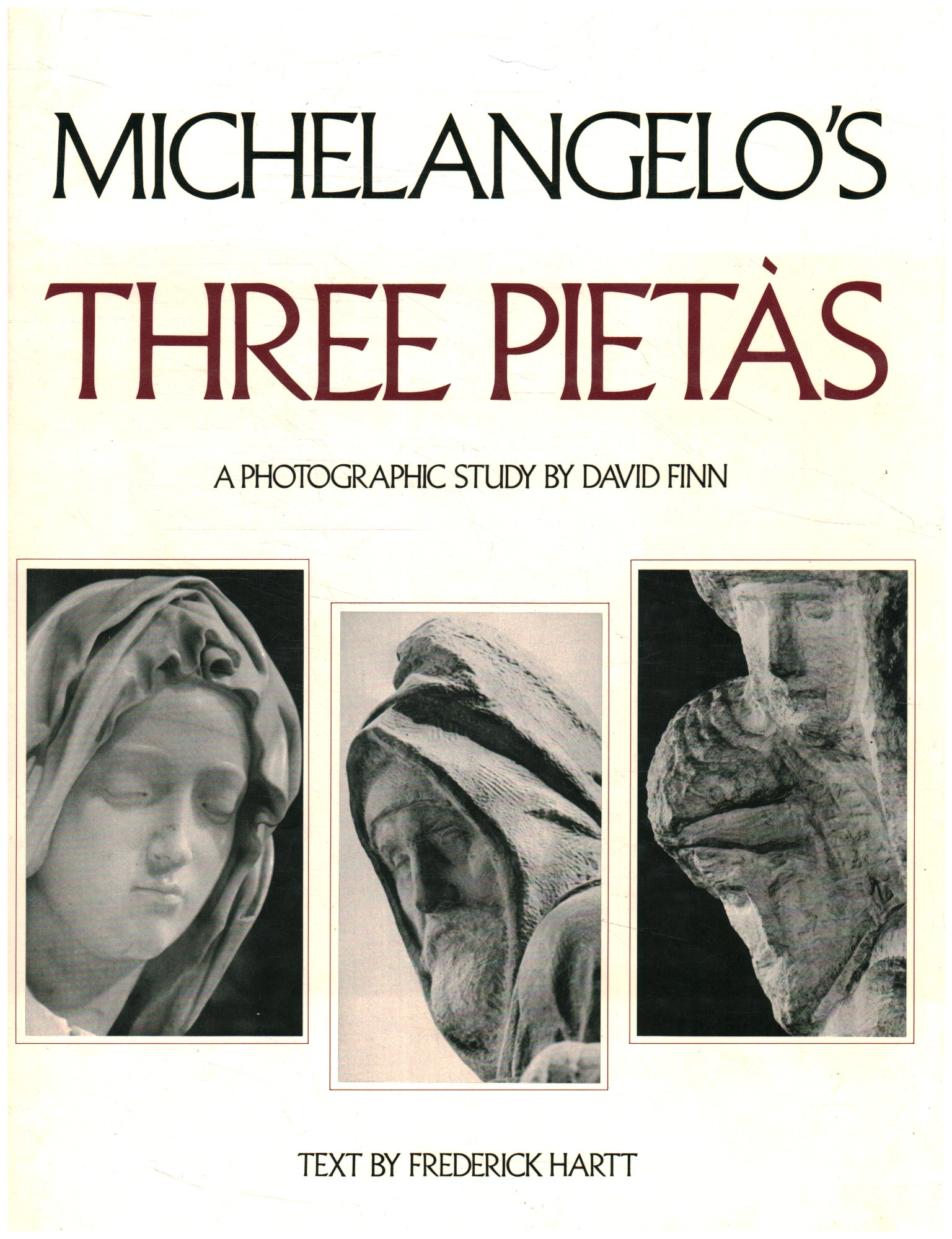 Las tres Piedad de Miguel Ángel