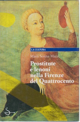 Prostitute e lenoni nella Firenze del Quattrocento