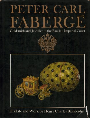 Peter Carl Fabergé, Goldsmith and Jeweller to the Russian Imperial Court