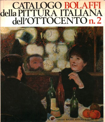 Catalogo Bolaffi della pittura italiana dell'Ottocento n.2
