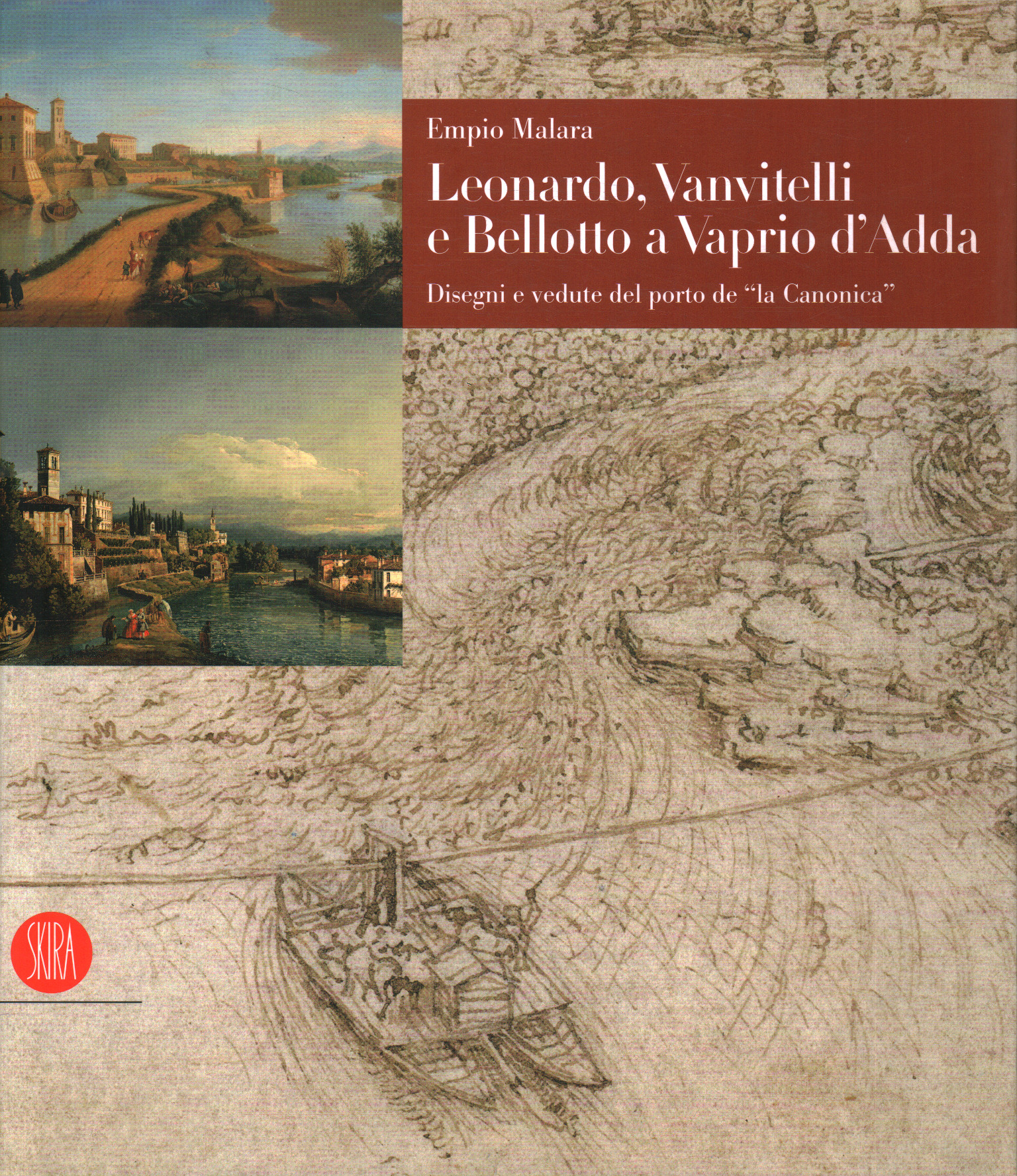 Leonardo Vanvitelli et Bellotto dans Vaprio