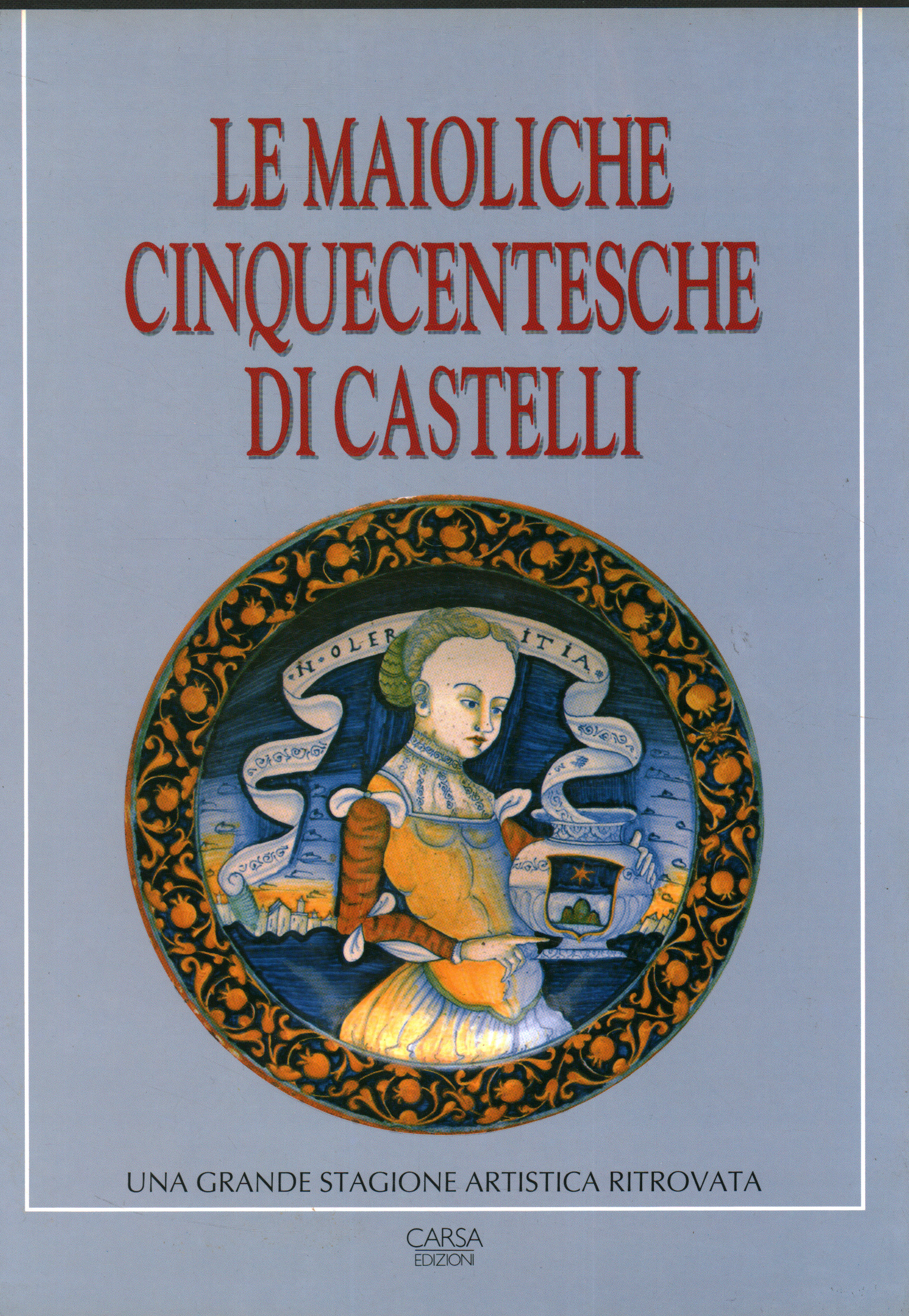 Die Majolika von Castelli aus dem 16. Jahrhundert