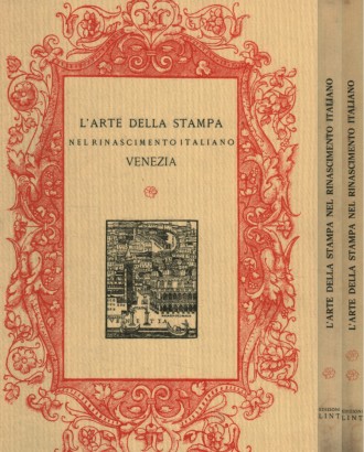 L'arte della stampa nel Rinascimento italiano. Venezia (2 Volumi)