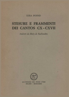 Stesure e frammenti dei Cantos CX - CXVII