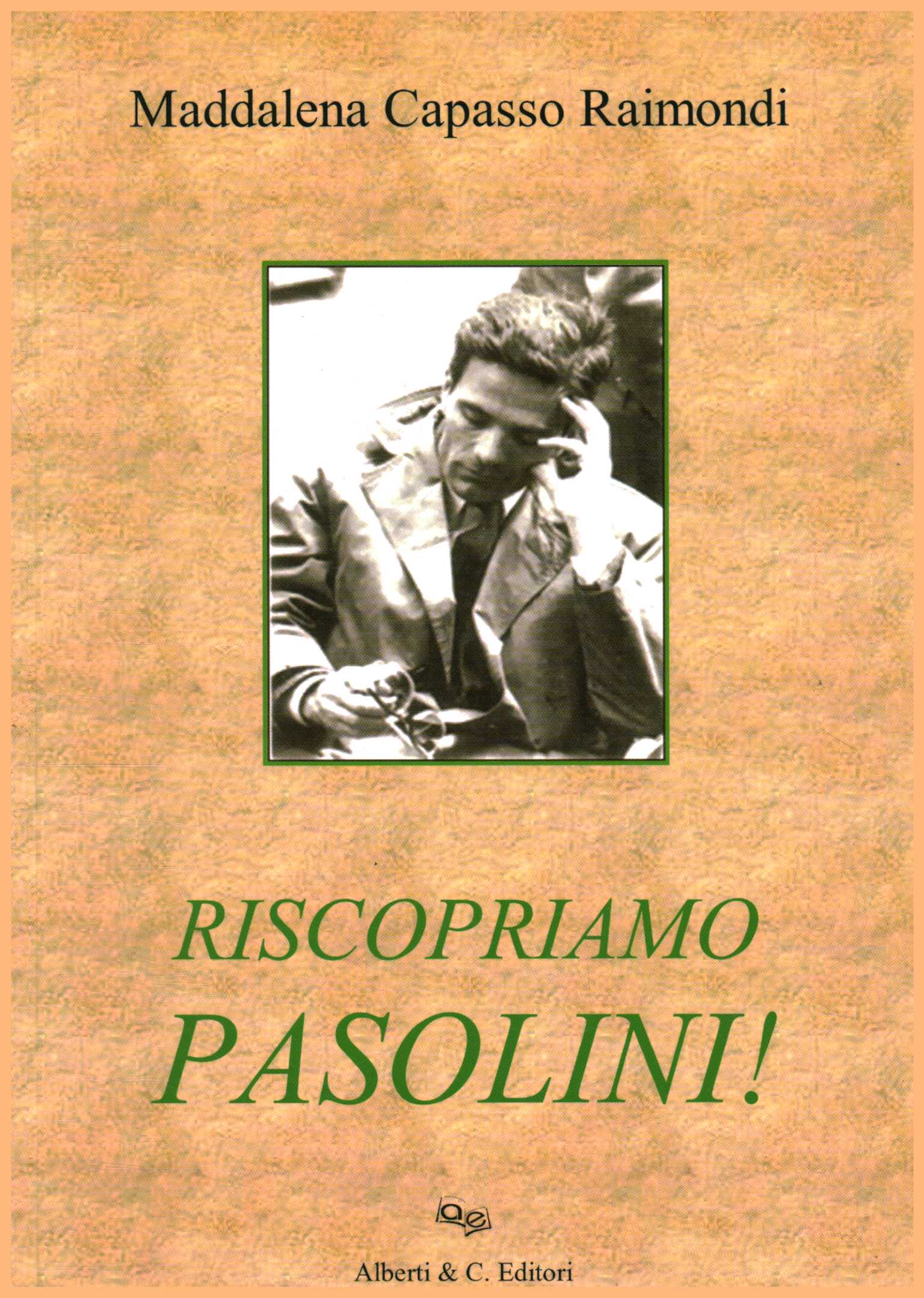 Let's rediscover Pasolini!