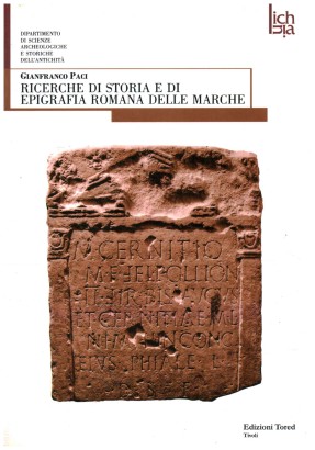 Ricerche di storia e di epigrafia romana delle Marche