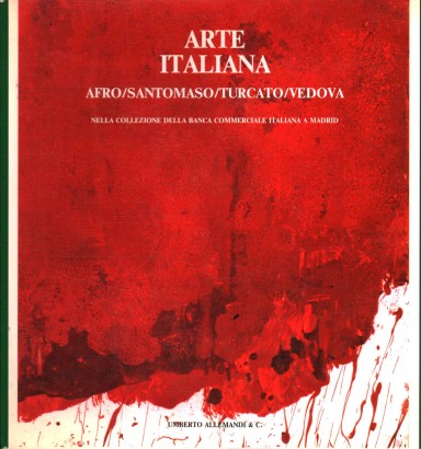 Arte italiana. Afro/Santomaso/Turcato/Vedova