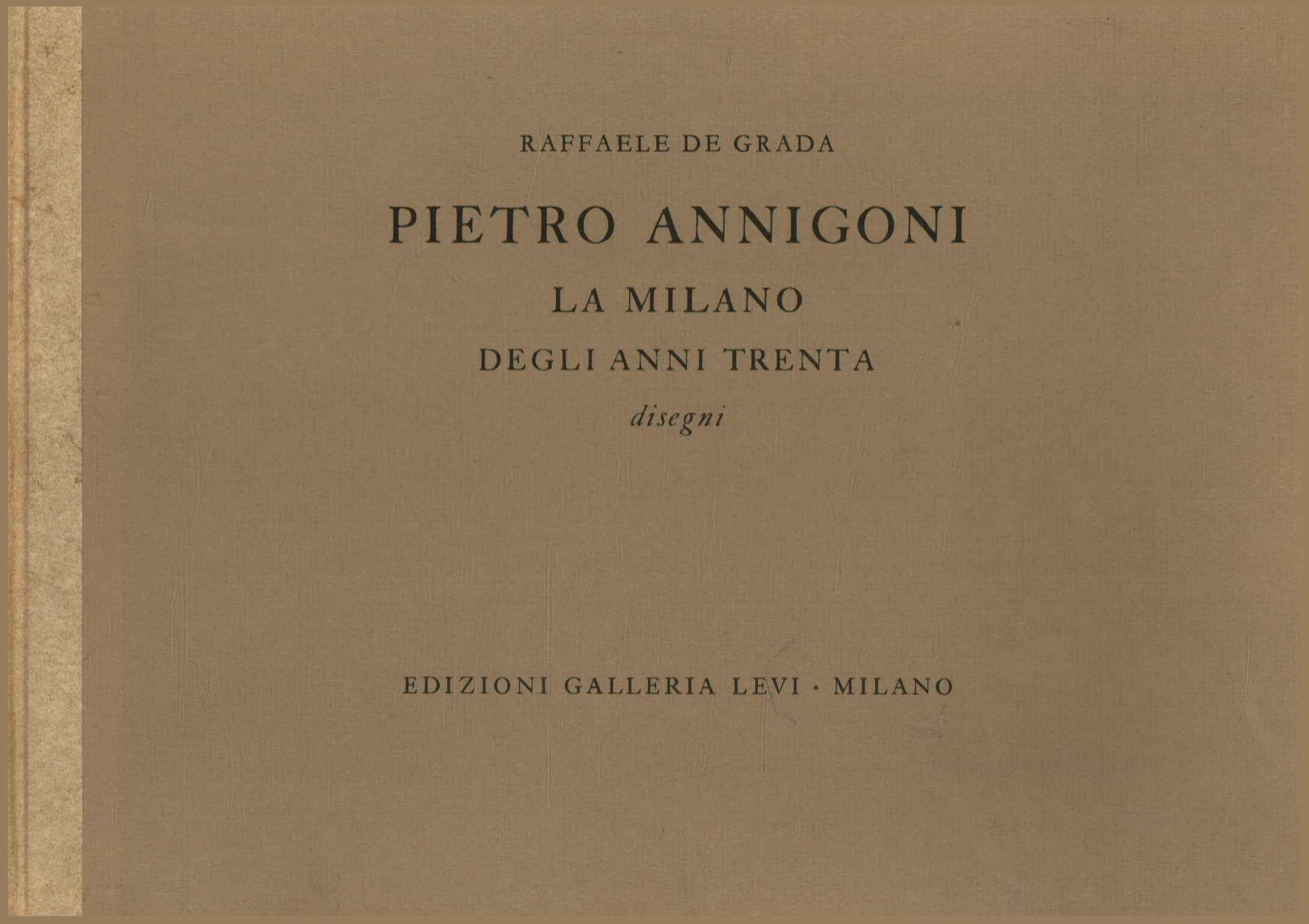 Pietro Annigoni. The Milan of the years