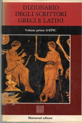 Dizionario degli scrittori greci e latini (3 Volumi)