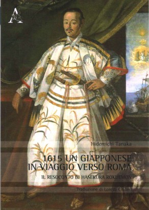 1615, un giapponese in viaggio verso Roma