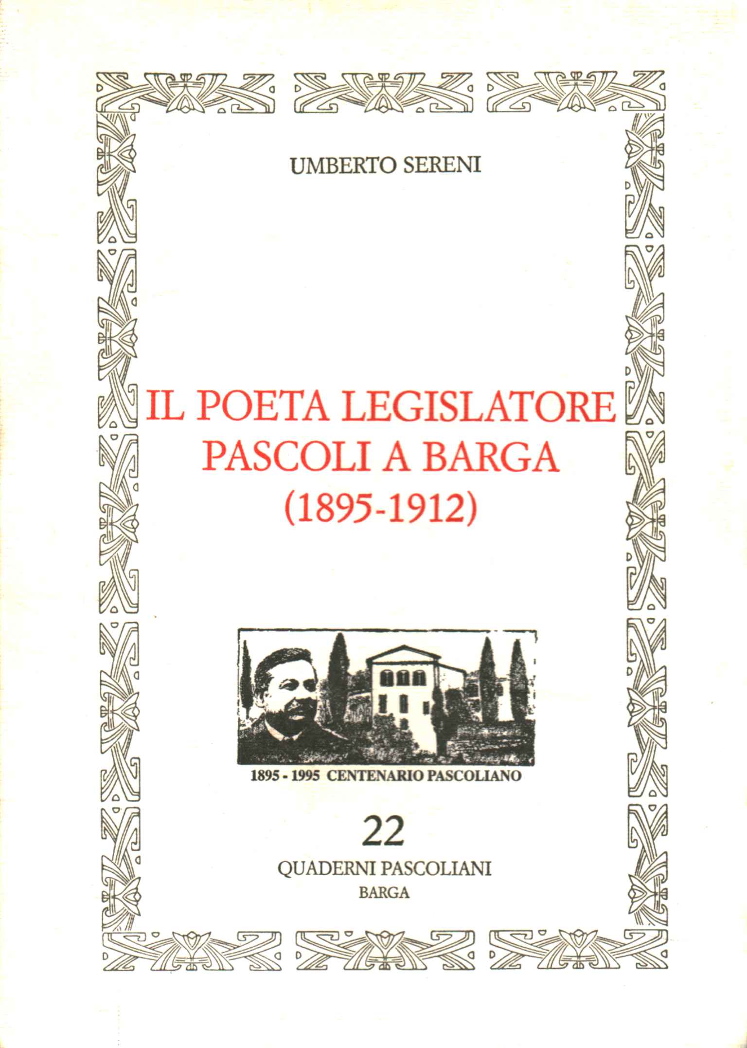 Le poète législateur Pascoli à Barga (