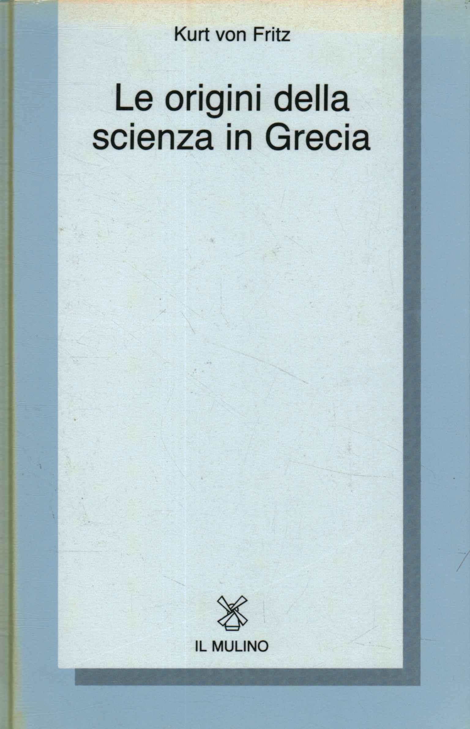 The origins of science in Greece