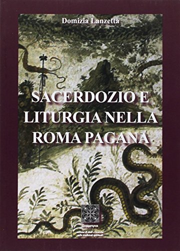 Priesthood and liturgy in pagan Rome