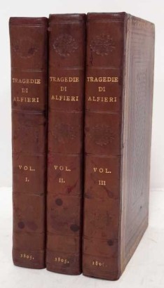 Quindici tragedie di Vittorio Alfieri da Asti in tre volumi