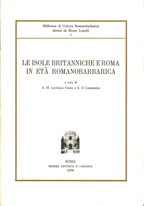 Le isole britanniche e Roma in età romanobarbarica