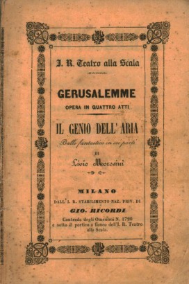 Gerusalemme Opera in quattro atti da rappresentarsi all'I.R. Teatro alla Scala il Carnevale 1850-51
