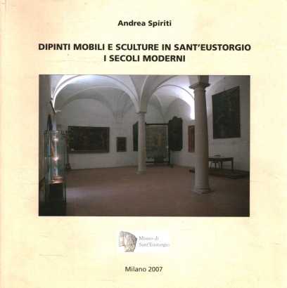 Dipinti mobili e sculture in Sant'Eustorgio