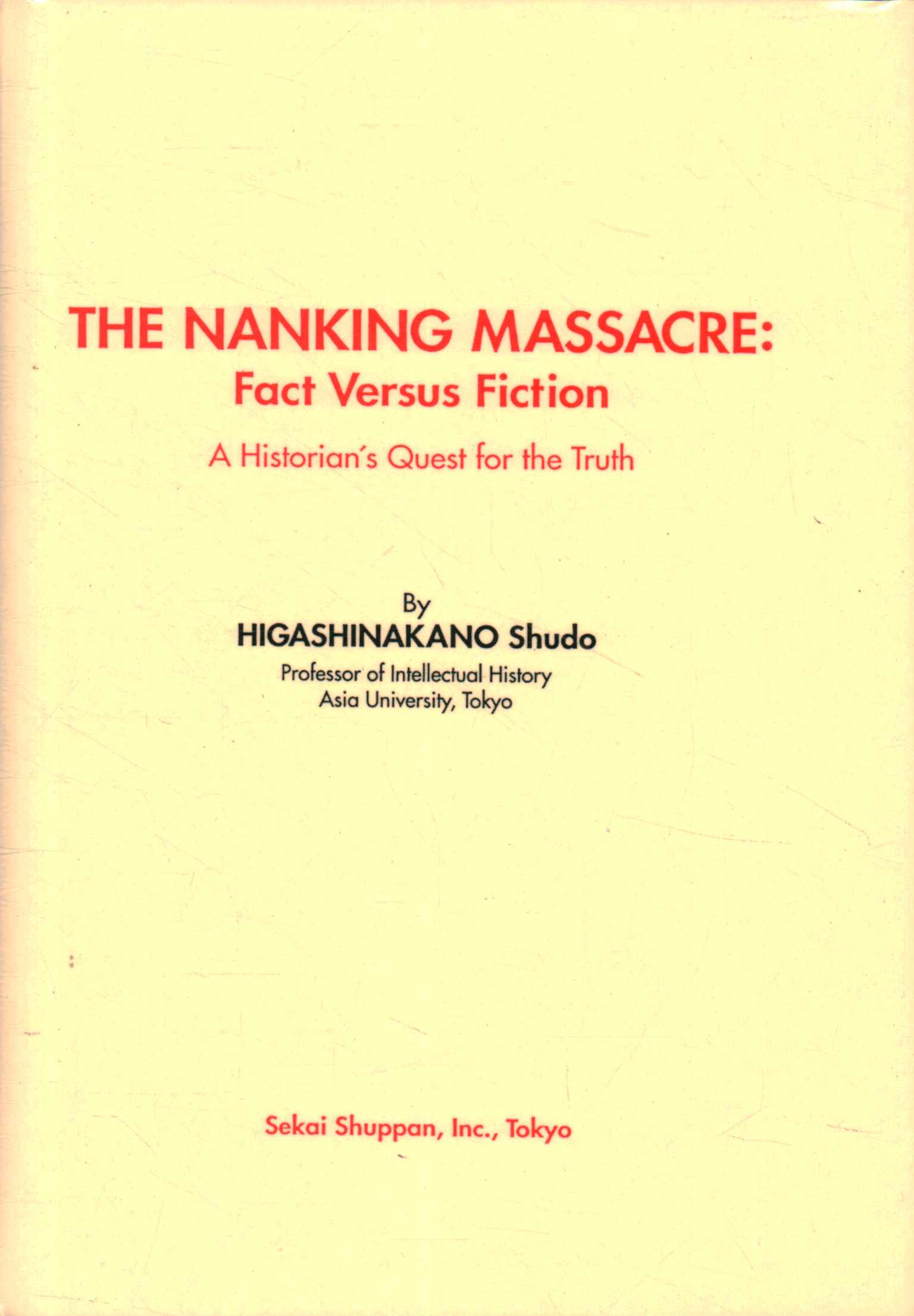 Le massacre de Nankin : réalité contre fiction