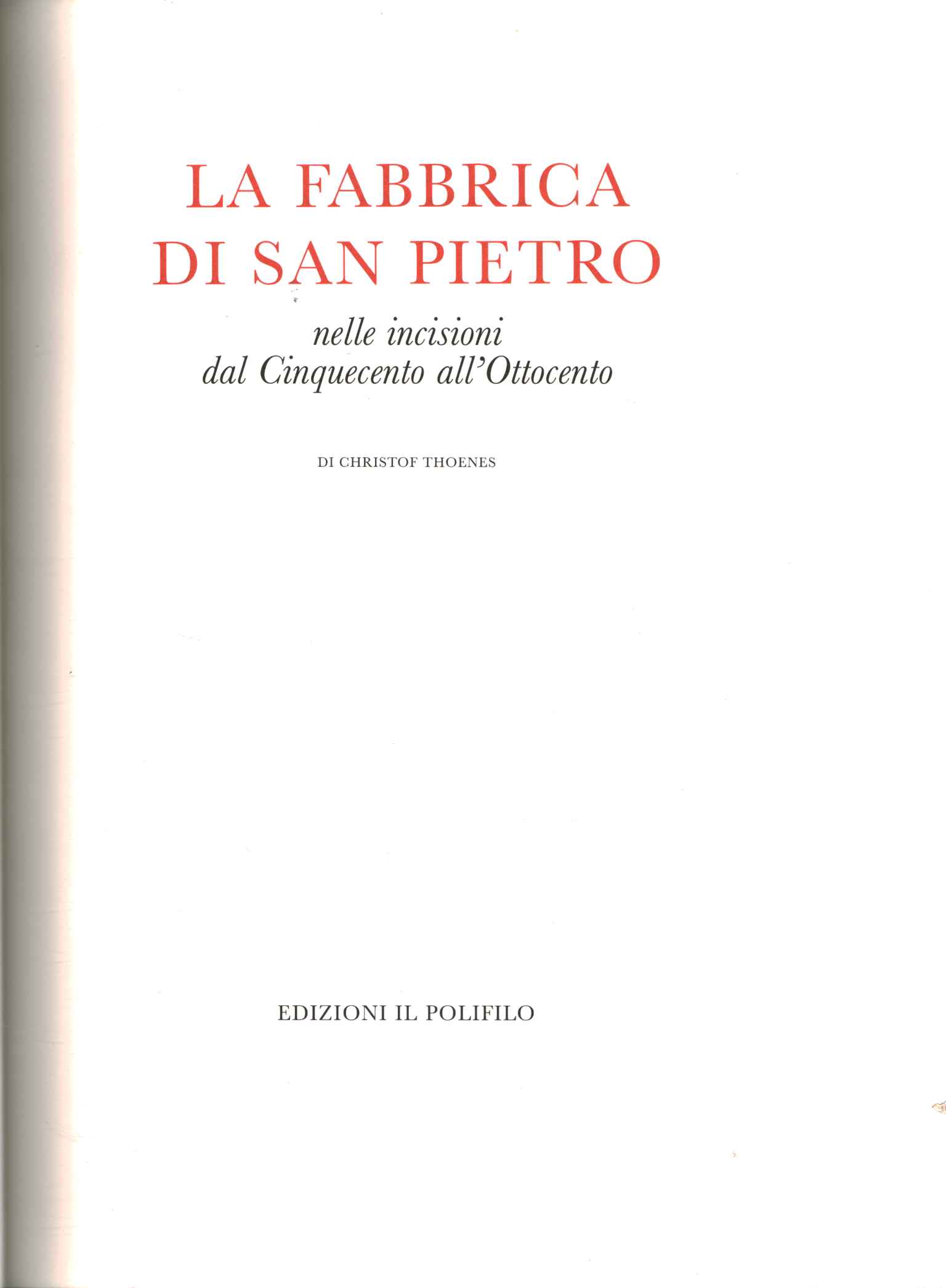 The factory of San Pietro in the engravings