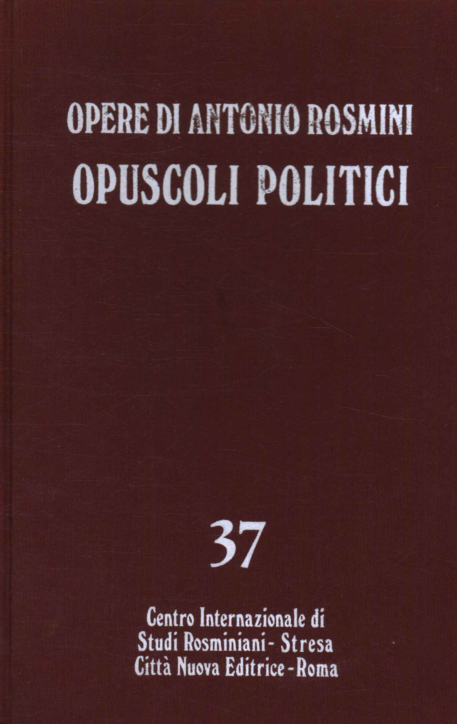 Works by Antonio Rosmini. Political brochures