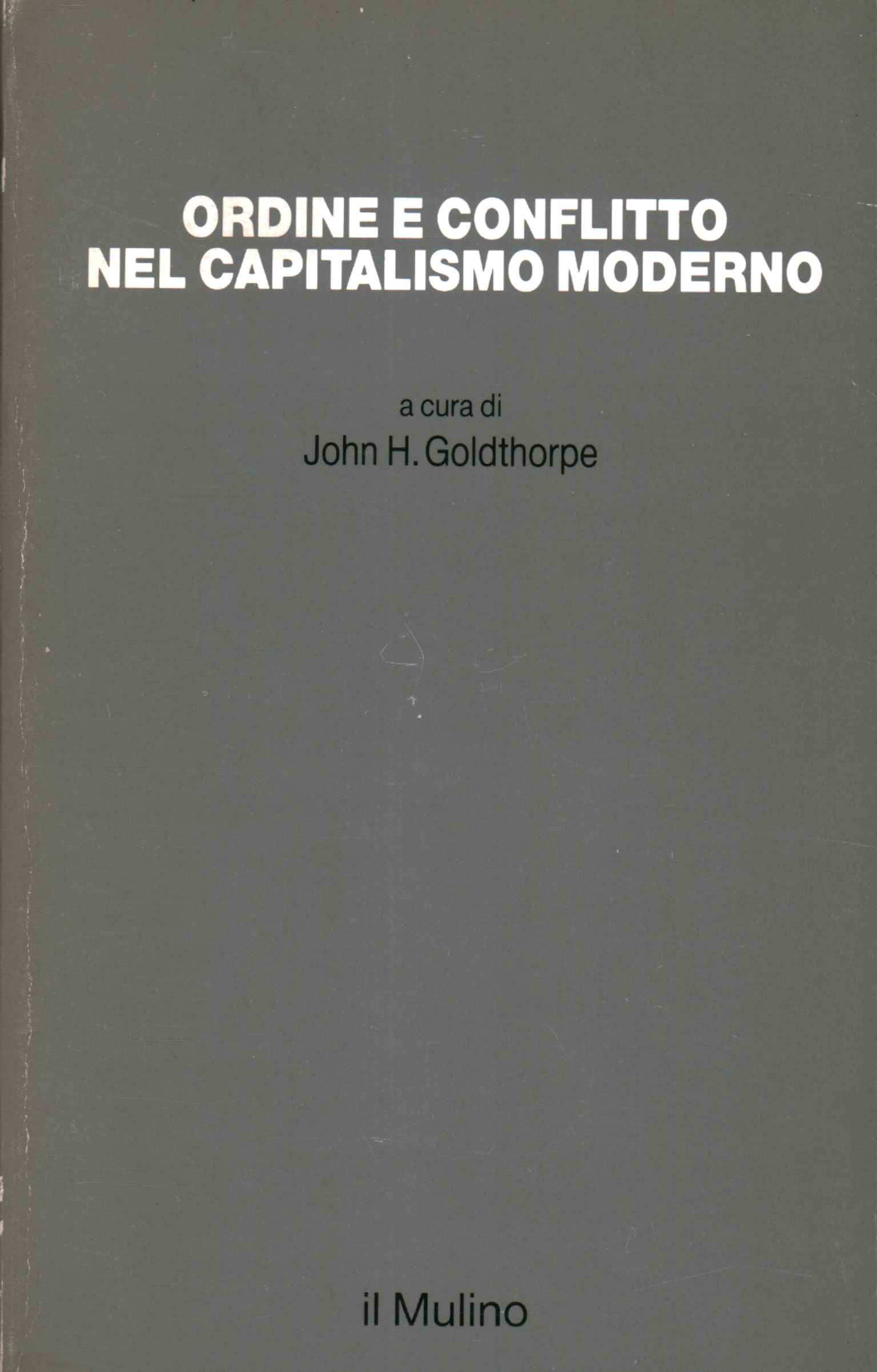 Orden y conflicto en el capitalismo moderno