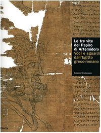 Les trois vies du Papyrus d'Artémidore
