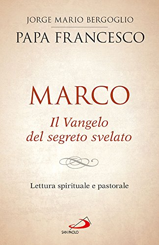 Marco. The Gospel of the secret revealed