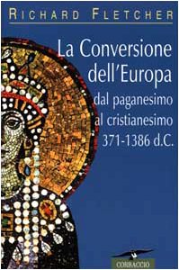 The conversion of Europe
