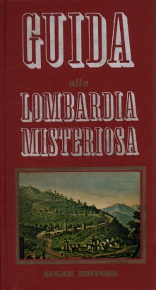 Guida alla Lombardia misteriosa