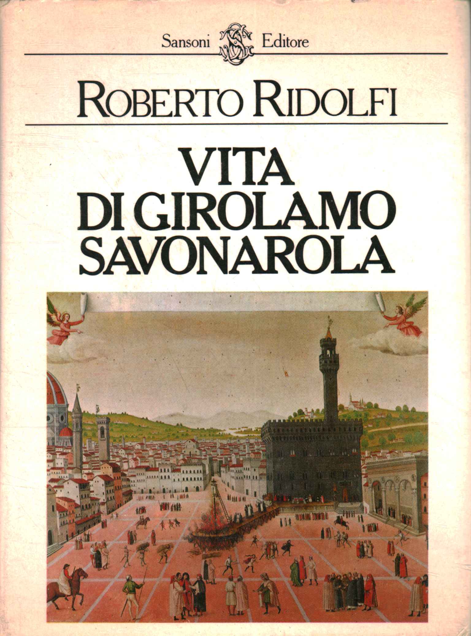 Vie de Girolamo Savonarola (2 volumes)