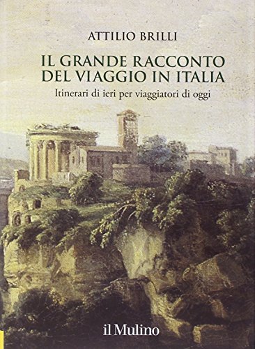 La grande histoire du voyage en Italie