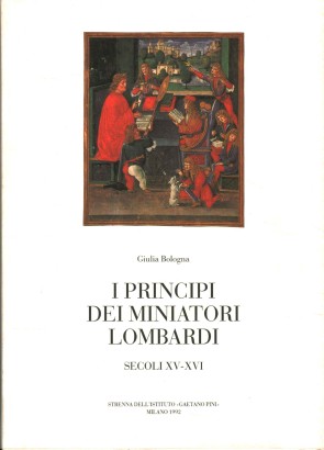 I principi dei miniatori lombardi (Volume II)