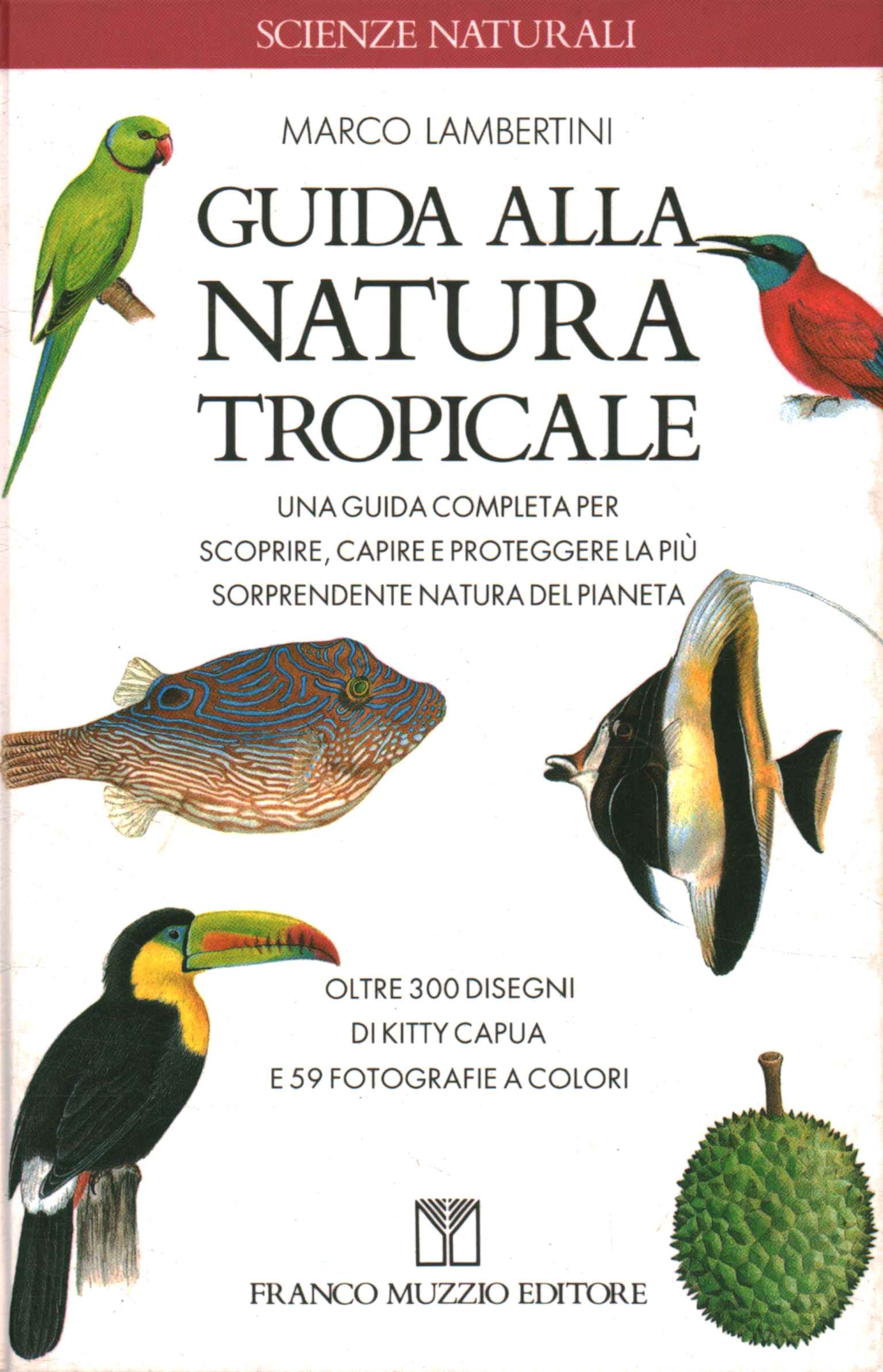 Guía de la naturaleza tropical.